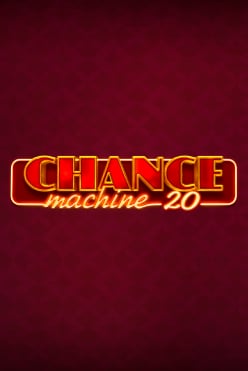 Слот Chance Machine 20 начать игру на деньги в казино прямо сейчас